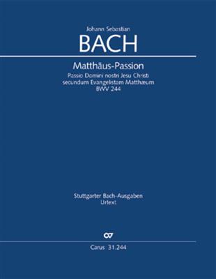 Johann Sebastian Bach: Matthäus-Passion: Chœur Mixte et Ensemble