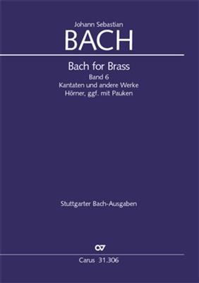 Johann Sebastian Bach: Bach for Brass 6: Ensemble de Cuivres