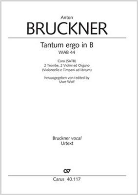 Anton Bruckner: Tantum Ergo in B-Flat: Chœur Mixte et Ensemble
