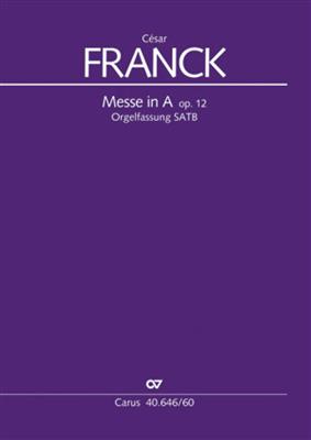 César Franck: Mass in A major: Chœur Mixte et Ensemble