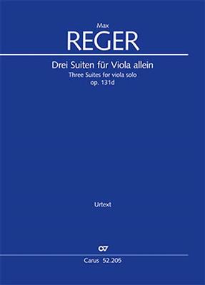 Max Reger: Three Suites for viola solo: Solo pour Alto