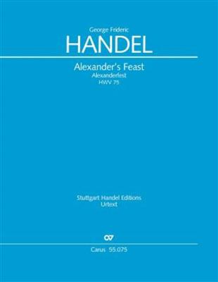 Georg Friedrich Händel: Handel: Alexander's Feast HWV 75: Orchestre Symphonique