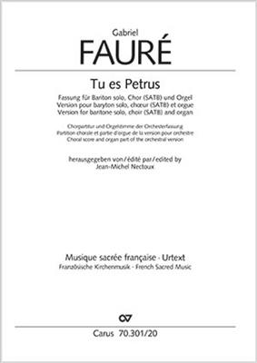 Gabriel Fauré: Tu es Petrus: Chœur Mixte et Accomp.
