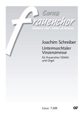 Joachim Schreiber: Untermarchtaler Vinzenzmesse: Voix Hautes et Piano/Orgue