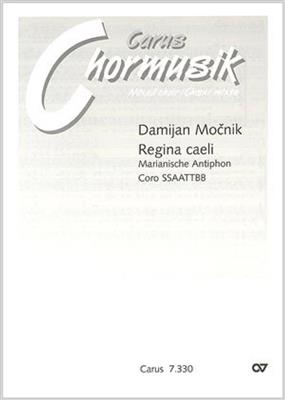 Damijan Mocnik: Regina caeli [O Himmelskönigin]: Chœur Mixte et Accomp.
