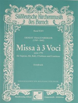 Ernest Frauenberger: Missa à 3 Voci: Chœur Mixte et Ensemble