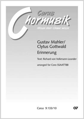 Gustav Mahler: Erinnerung: (Arr. Clytus Gottwald): Musical