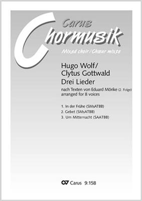 Hugo Wolf: Gottwald/Wolf: Drei Lieder: Chœur Mixte et Accomp.