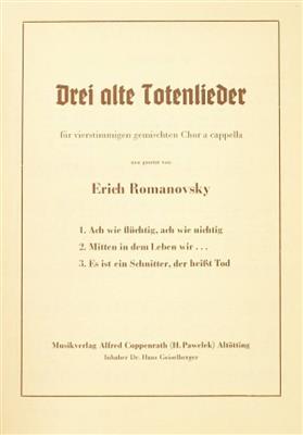 Erich Romanovsky: Romanovsky: Drei alte Totenlieder: Chœur Mixte et Accomp.