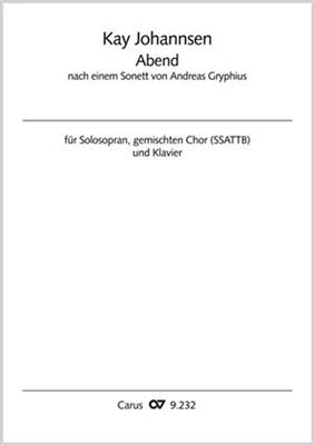 Kay Johannsen: Abend: Chœur Mixte et Piano/Orgue