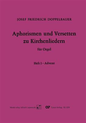 Josef Friedrich Doppelbauer: Aphorismen und Versetten zu Kirchenliedern Heft I: Orgue