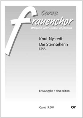 Knut Nystedt: Die Sternseherin: Voix Hautes et Accomp.