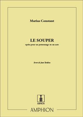 Marius Constant: Le Souper Chant-Piano: Chant et Piano