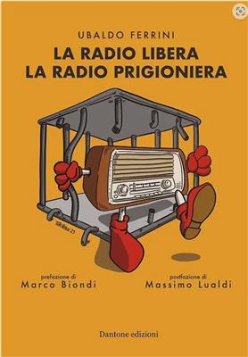 Ubaldo Ferrini: La radio libera