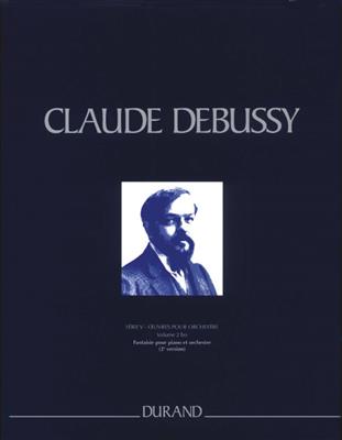 Claude Debussy: Œuvres pour Orchestre - Serie V - vol. 2 bis: Orchestre et Solo