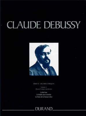 Claude Debussy: Œuvres Lyriques - Serie VI - vol. 3: Chant et Piano