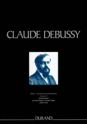 Claude Debussy: Œuvres pour Orchestre - Serie V - vol. 12: Orchestre Symphonique