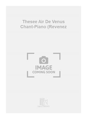 Jean-Baptiste Lully: Thesee Air De Venus Chant-Piano (Revenez: Chant et Piano