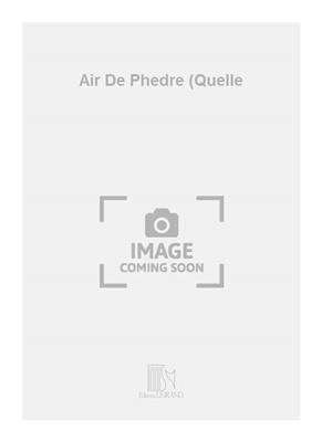 Jean-Philippe Rameau: Air De Phedre (Quelle: Chant et Piano