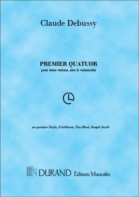 Claude Debussy: Premier Quatuor: Quatuor à Cordes