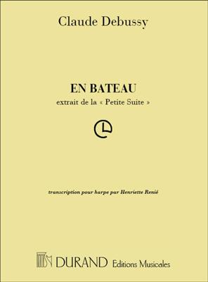 Claude Debussy: En Bateau - De Petite Suite: Solo pour Harpe