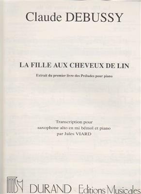 Claude Debussy: La Fille Aux Cheveux De Lin: Saxophone Alto et Accomp.