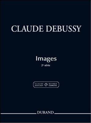 Claude Debussy: Images 2 Serie Piano: Solo de Piano