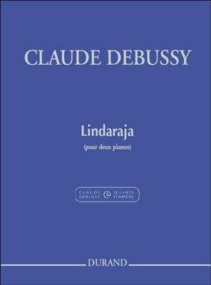 Claude Debussy: Lindaraja: Duo pour Pianos