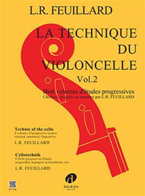 Louis R. Feuillard: Technique Violoncelle 2: Solo pour Violoncelle