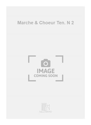 Richard Wagner: Marche & Choeur Ten. N 2: Chœur Mixte et Accomp.
