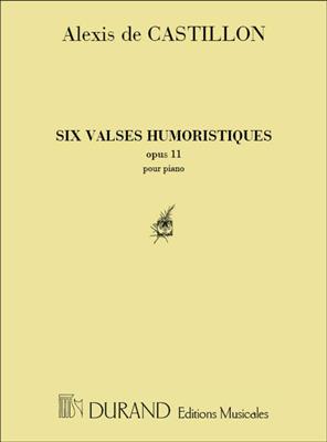 Alexis de Castillon: 6 Valses Humoristiques Piano: Solo de Piano