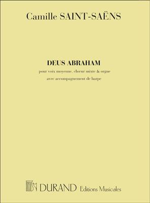 Camille Saint-Saëns: Deus Abraham. Pour Voix Moyenne, Choeur Mixte Et: Chœur Mixte et Ensemble