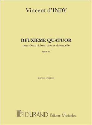Vincent d'Indy: Deuxieme Quatuor, Opus 45: Quatuor à Cordes