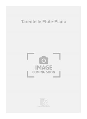 Georges Catherine: Tarentelle Flute-Piano: Solo pour Flûte Traversière