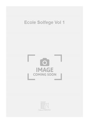 Ecole Solfege Vol 1