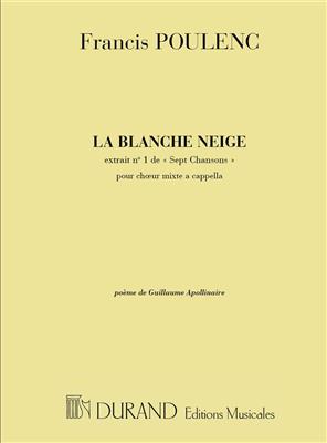 Francis Poulenc: La blanche neige: Chœur Mixte A Cappella