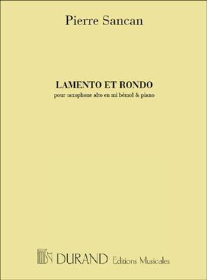 Pierre Sancan: Lamento et Rondo: Saxophone Alto et Accomp.