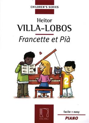 Heitor Villa-Lobos: Francette et Pia: Solo de Piano