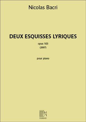 Nicolas Bacri: Deux Esquisses Lyriques opus 103: Solo de Piano