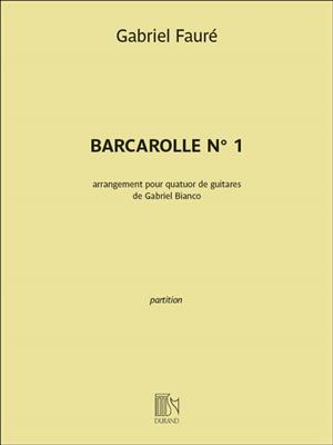 Gabriel Fauré: Barcarolle n°1: Trio/Quatuor de Guitares