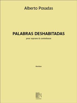 Alberto Posadas: Palabras deshabitadas: Chant et Autres Accomp.