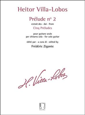 Heitor Villa-Lobos: Prélude n° 2 - extrait des Cinq Préludes: Solo pour Guitare