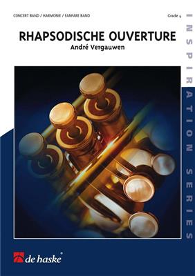André Vergauwen: Rhapsodische Ouverture: Orchestre d'Harmonie