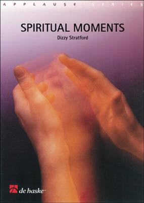 Dizzy Stratford: Spiritual Moments: Orchestre d'Harmonie