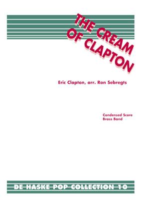 Eric Clapton: The Cream of Clapton: (Arr. Ron Sebregts): Brass Band