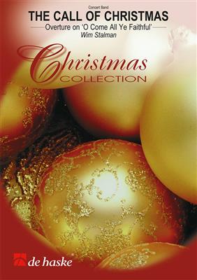 Wim Stalman: The Call of Christmas (N-D-E): Chœur Mixte et Accomp.
