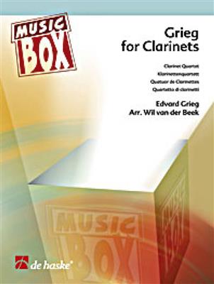 Edvard Grieg: Grieg for Clarinets: (Arr. Wil van der Beek): Clarinettes (Ensemble)