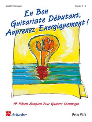Peter Vink: En Bon Guitariste Débutant ....: Solo pour Guitare
