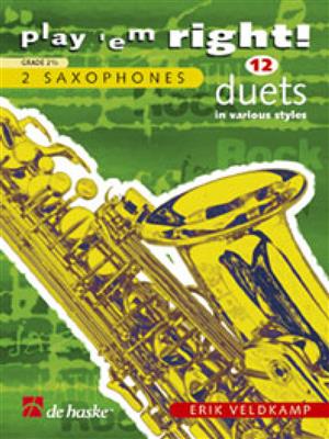 Erik Veldkamp: Play 'em Right! - 12 Duets in various styles: Saxophone
