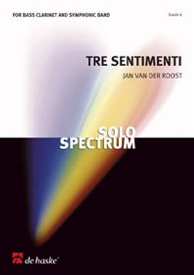 Jan Van der Roost: Tre Sentimenti: Orchestre d'Harmonie et Solo